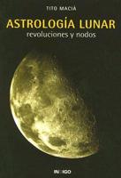 Maciá, T: Astrología lunar : revoluciones y nodos