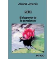 Reiki - El Despertar de La Consciencia