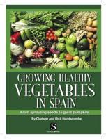 Growing Healthy Vegetables in Spain