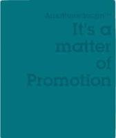 It's a Matter of Promotion