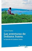 Las aventuras de Indiana Juana.