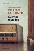 Cuentos Reunidos (Collected Stories of William Faulkner)