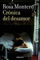 Crónica Del Desamor / Absent Love: A Chronicle