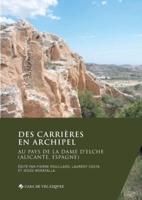 Des carrières en archipel:Au pays de la Dame d'Elche (Alicante, Espagne)