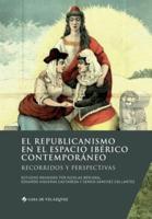 El Republicanismo En El Espacio Iberico Contemporaneo