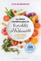 La Dieta Curativa Para La Tiroiditis De Hashimoto