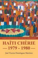 Haiti Cherie 1979 - 1980