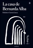 La Casa De Bernarda Alba (Annotated Ed. 2017)