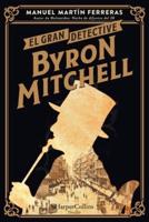 EL Gran Detective Byron Mitchell