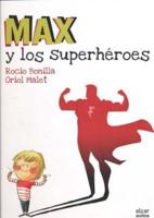 Max Y Los Superheroes