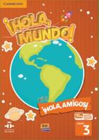 ãHola, Mundo!, ãHola, Amigos! Level 3 Student's Book Plus ELEteca