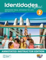 Identidades En Español 2 - Teacher Print Annotated Edition Plus 3 Years Teacher Super Pack (ATE eBook + SE + Identidades/ELEteca Online Program)