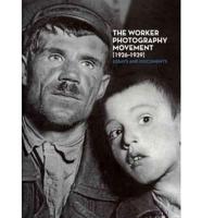 The Worker-Photography Movement 1926-1939
