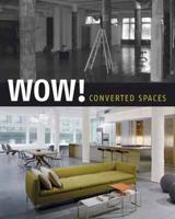 Wow! Converted Spaces