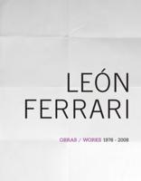 Leï¿½n Ferrari: Works 1976-2008