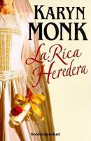 Monk, K: Rica heredera