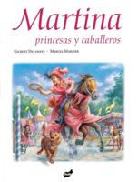 Martina, Princesas Y Caballeros