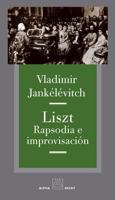 Liszt: Rapsodia e improvisación