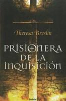 Prisionera De La Inquisicion