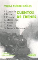 Vidas sobre raíles, cuentos de trenes