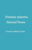 Poemas Selectos. Selected Poems