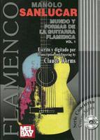 World of the Flamenco Guitar and It's Forms / Mundo Y Formas De La Guitarra Flamenca