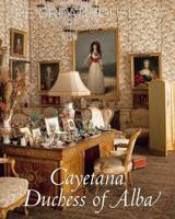 The Great Houses of Cayetana, Duchess of Alba