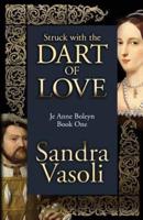Struck with the dart of love: Je Anne Boleyn