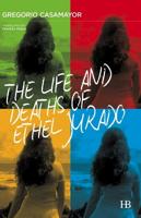 The Life and Deaths of Ethel Jurado