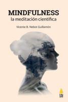 Mindfulness, La Meditacion Cientifica