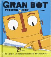 Rosenthal, M: Gran Bot, pequeño Bot