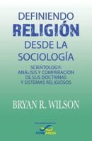 Definiendo Religión Desde La Sociología