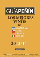 Guia Penin: Mejores Vinos De Argentina, Chile, Espana Y Mexico