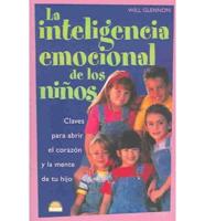 La Inteligencia Emocional De Los Ninos / Emotional Intelligence In Children