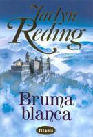 Bruma Blanca / White Mist