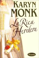 La Rica Heredera / The Rich Heiress