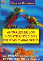 Animales de Los 5 Continentes Con Cuentas y Abalorios