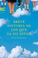 Breve Historia De Los Que Ya No Estan (Spanish)