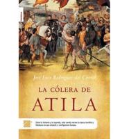 La Colera De Atila/ Atila's Rage