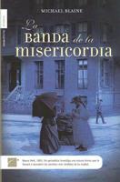 La Banda De La Misericordia/The Midnight Band of Mercy