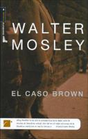 El Caso Brown / Bad Boy Brawly Brown