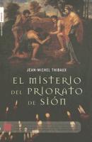 El Misterio Del Priorato De Sion/the Secret of the Priory of Sion