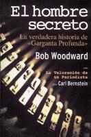 Woodward, B: Hombre secreto : la verdadera historia de "Garg