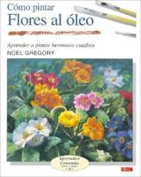 Como Pintar Flores Al Oleo/ Flowers in Oil