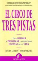 El Circo De Tres Pistas