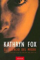 Fox, K: Silencio del miedo