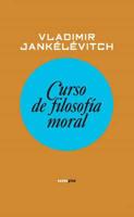 Jankélévitch, V: Curso de filosofía moral