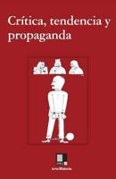 Critica, Tendencia Y Propaganda