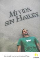 Mi vida sin Hailey/ How to Talk to a Widower