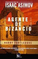 Agente de Bizancio/ Agent of Byzantium